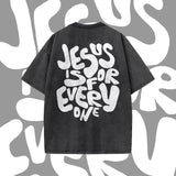 Jesus Is For Everyone Print Acid Washed Unisex T-shirt