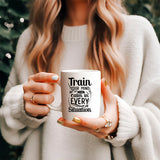 Train your mind to be calm in every situation - Mug