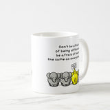Don't Be Afraid Of Being Different Coffee Mug, Coffee Lover, for MOM, for Family, Birthday Gift, Gift Ideas