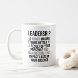 Leadership Is About Making Others Better Coffee Mug, Coffee Mug, Best Friend Gift, Gift For Best Friend