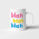 Blah blah blah - Mug