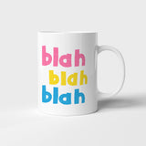 Blah blah blah - Mug