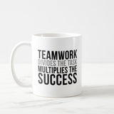 Teamwork Divides The Task Multiple The Success Coffee Mug, Success Coffee Mug,Teamwork Definition Mug, Coffee Mug, Office Coffee Mug