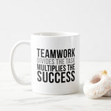 Teamwork Divides The Task Multiple The Success Coffee Mug, Success Coffee Mug,Teamwork Definition Mug, Coffee Mug, Office Coffee Mug