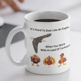 Funny Gift For Colleague It’s Hard To Soar Like An Eagle Coffee Mug, Rise Above The Flock, Conquer Challenges One Sip At A Time