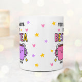 Personalised Mug, You'll Always Be My Best-Tea Mug, Bestie Gift, For Best Friend, Sister, Funny Pun Friendship Gift