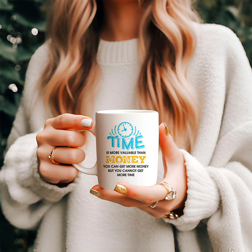 Time is more valuable than money - Mug