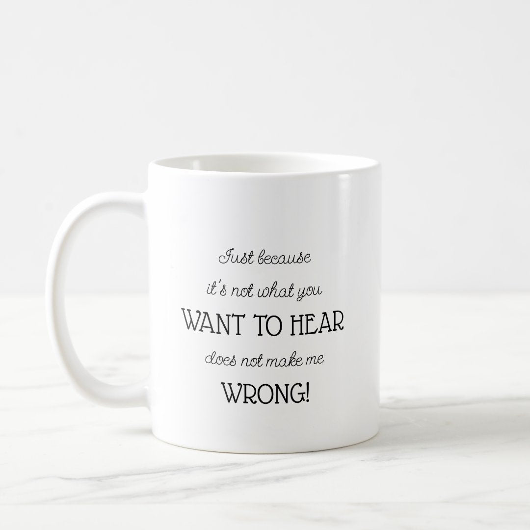 Just Because Funny Gift for Co-worker or Parent Coffee Mug