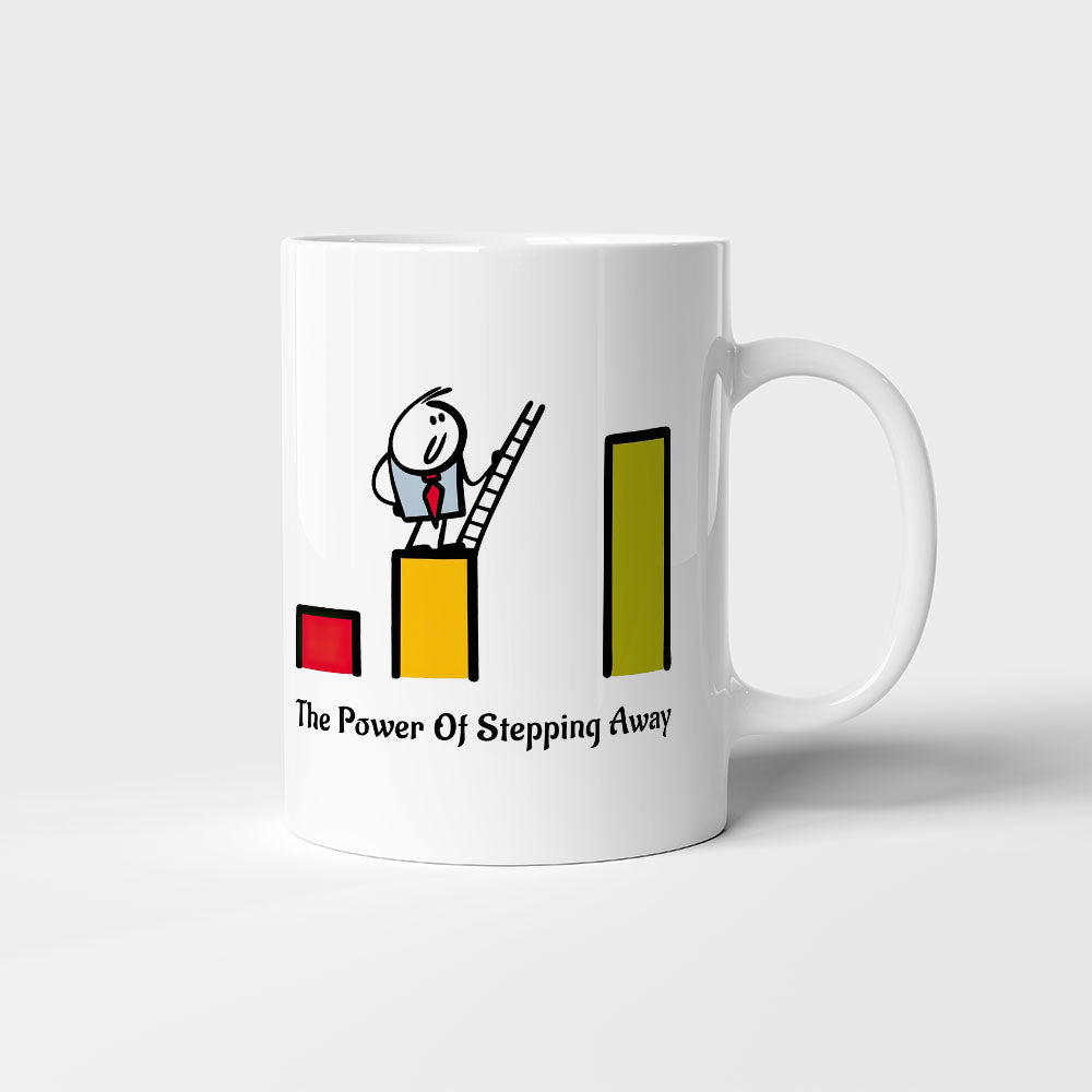 The Power Of Stepping Away - Mug