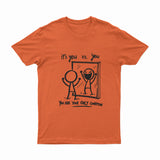It's You Vs. You - T-Shirt